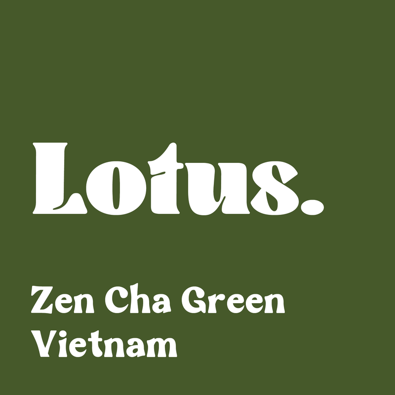 Zen Cha Green, Vietnam